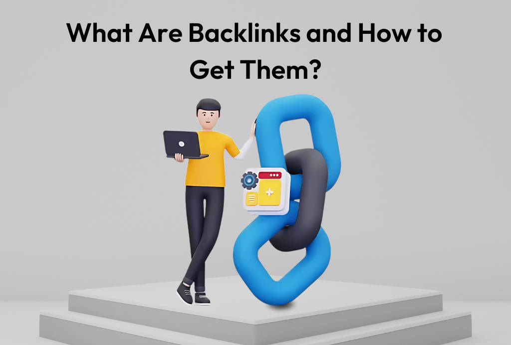 What Are Backlinks and How to Get Backlinks