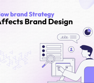How brand strategy affects brand design