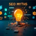 11 SEO Myths to Bust in 2024