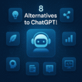 8 Alternatives to ChatGPT