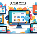 5 Free Ways to Promote Your Website Online